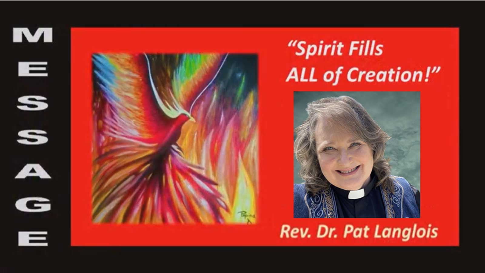 Spirit Fills ALL of Creation - Rev. Dr. Pat Langlois - May 28, 2023