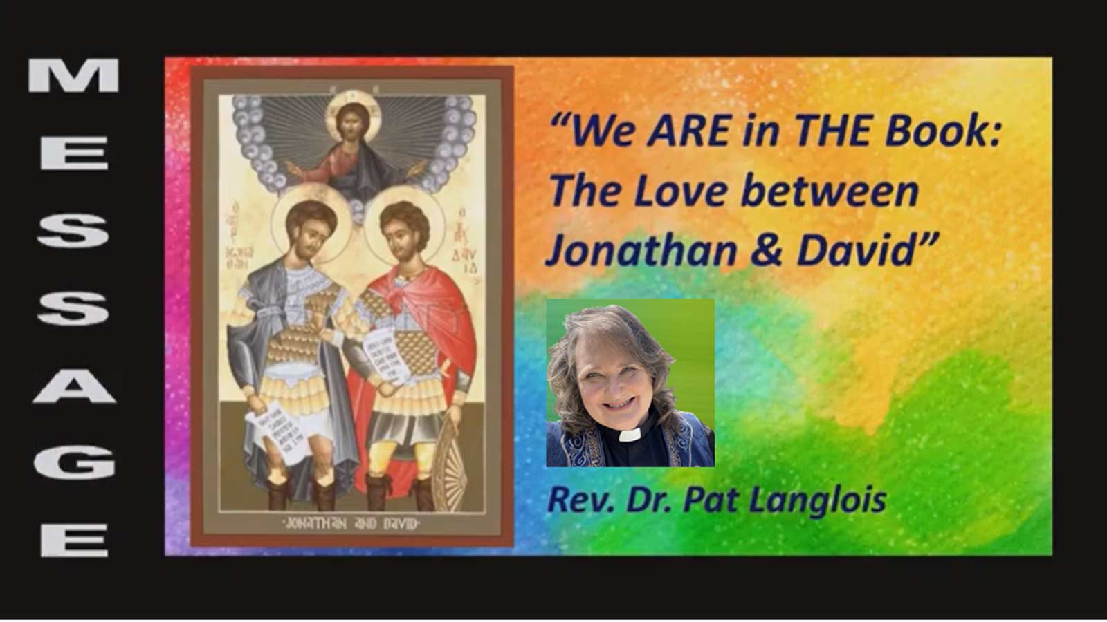 We ARE in the Book: The Love Between Jonathan & David - Rev. Dr. Pat Langlois - June 4, 2023