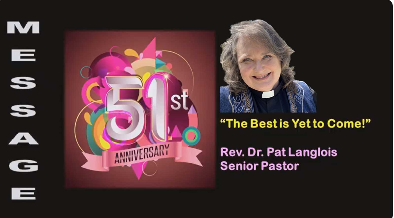 The Best is Yet to Come! - Rev. Dr. Pat Langlois - November 05, 2023