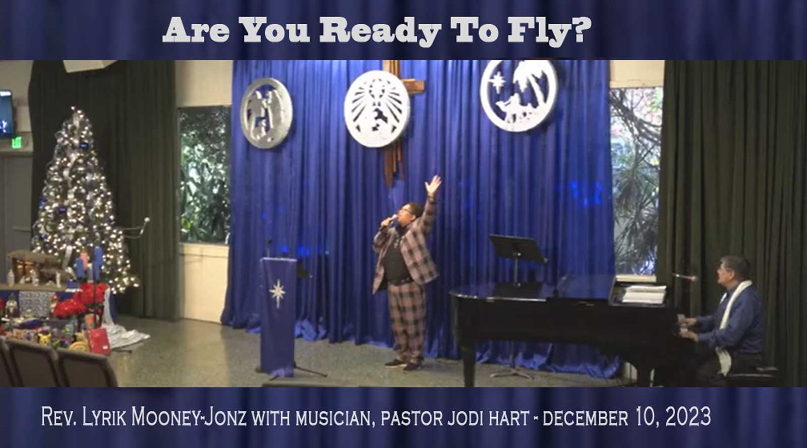 Are You Ready To Fly - Rev. Lyrik Mooney-Jonz - Dec 10, 2023