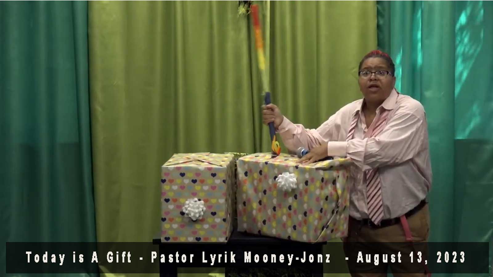 Today is A Gift - Pastor Lyrik Mooney-Jonz - August 13, 2023 