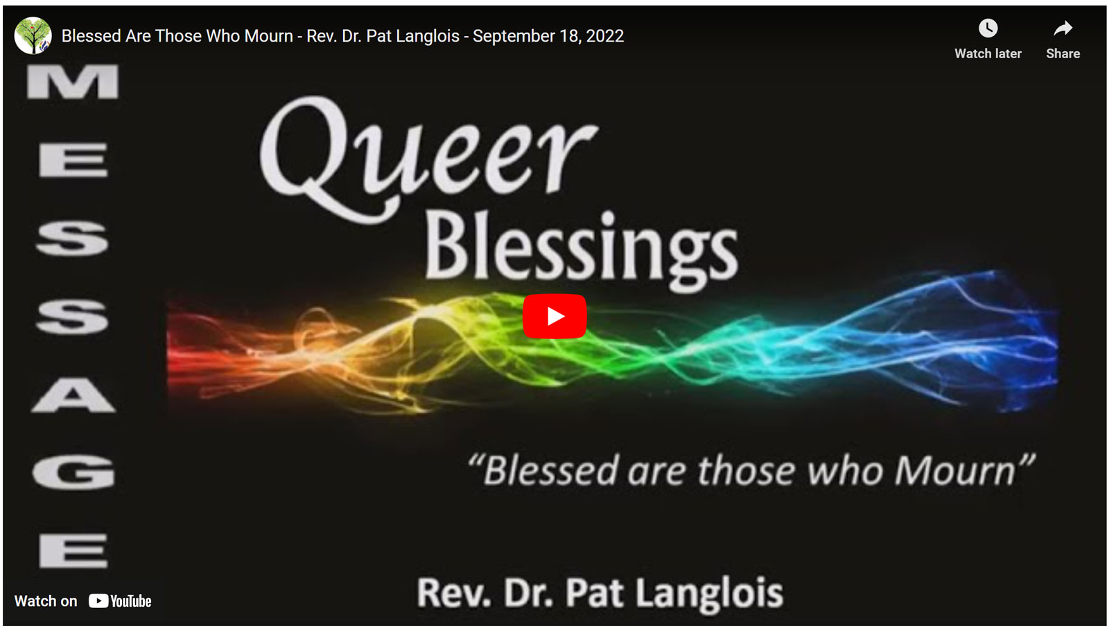 Blessed Are Those Who Mourn – Rev. Dr. Pat Langlois – September 18 2022