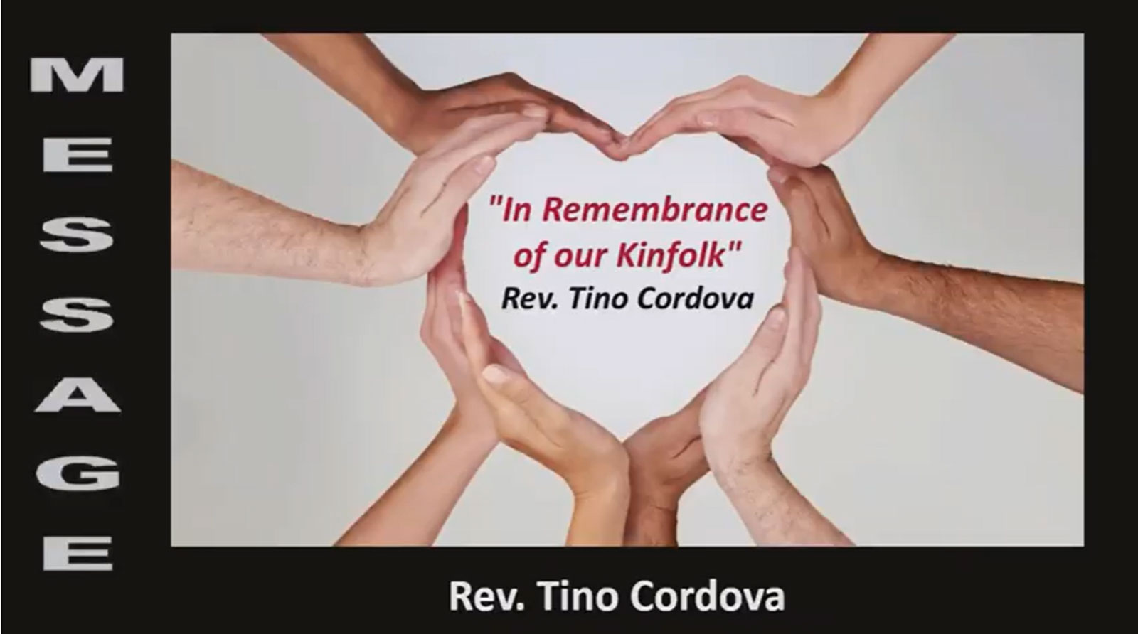 In Remembrance of our Kinfolk - Rev. Tino Cordova - October 30, 2022