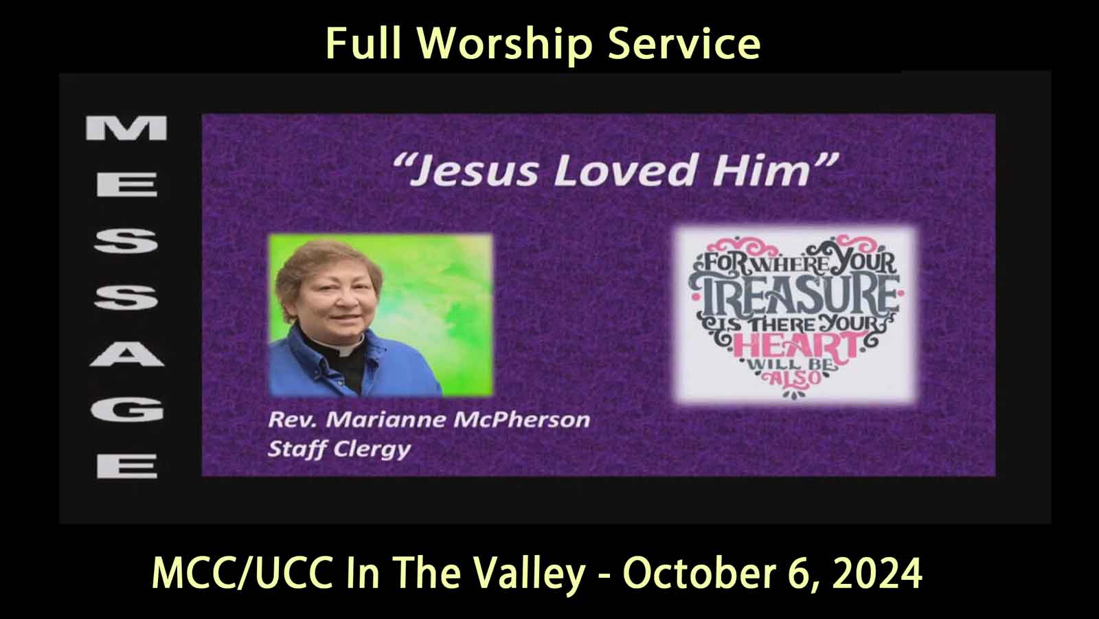 Jesus Loved Him-Rev Marianne McPherson 10-6-24 (Full Worship Service of MCC United Church of Christ in the Valley)