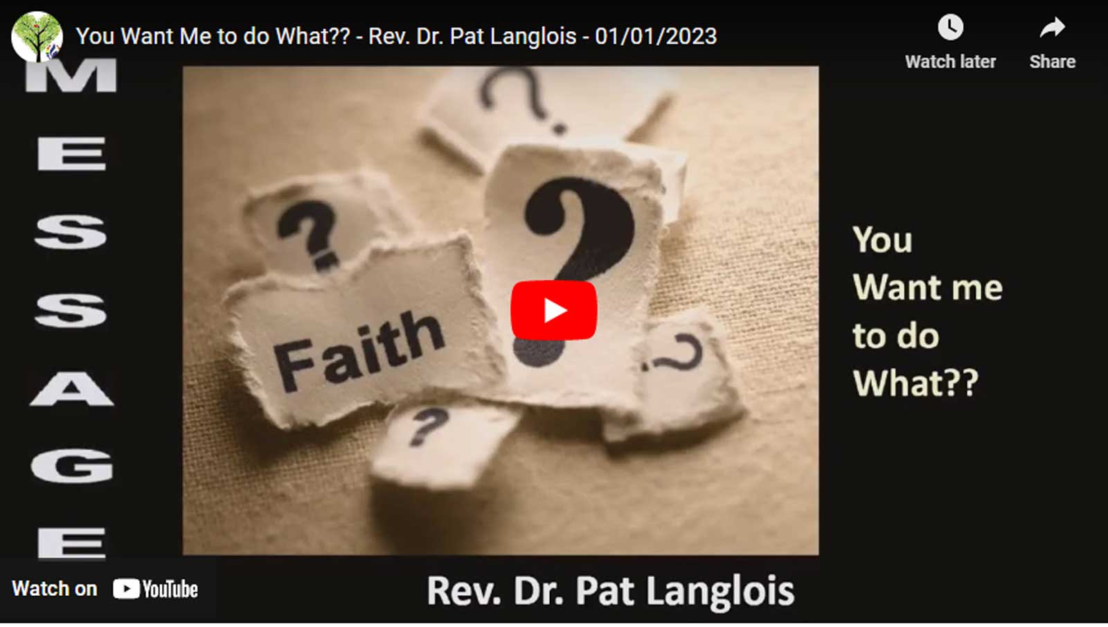 You Want Me to do What - Rev. Dr. Pat Langlois - January 1, 2023